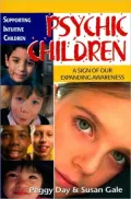 Psychic Children: A Sign of Our Expanding Awareness