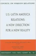 U. S. Policy Toward Latin America: A New Direction for a New Reality