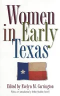 Women in Early Texas, Vol. 13