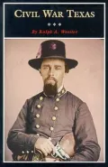 Civil War Texas: A History and a Guide