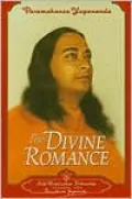 Divine Romance: Collected Talks and Essays on Realizing God in Daily Life Volume 2
