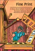 Fine Print: A Story about Johann Gutenberg