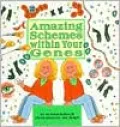 Amazing Schemes Within Your Genes