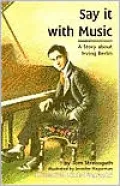 Say It with Music: A Story about Irving Berlin