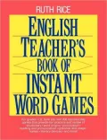 English Teachers Book of Instant Word Games