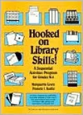 Hooked on Library Skills: A Sequential Activities Program for Grades K-6