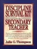 Discipline Survival Kit for the Secondary Teacher