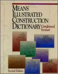 Means Illustrated Construction Dictionary: Condensed Version