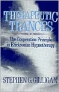 Therapeutic Trances: The CO-Operation Principle in Ericksonian Hypnotherapy