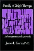 Family-of-Origin Therapy: An Intergenerational Approach
