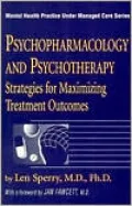 Psychopharmacology and Psychotherapy : Strategies for Maximizing Treatment Outcomes