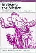 Breaking the Silence: Art Therapy with Children from Violent Homes