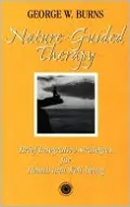 Nature-Guided Therapy: Brief Integrative Strategies for Health and Well-Being
