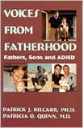 Voices from Fatherhood: Fathers Sons and ADHD