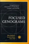 Focused Genograms: Intergenerational Assessment of Individuals, Couples, and Families