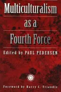 Multiculturalism as a Fourth Force
