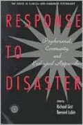 Response to Disaster: Psychosocial, Community, and Ecological Approaches