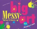The Big Messy Art Book: But Easy to Clean Up