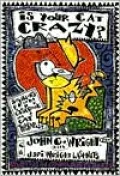 Is Your Cat Crazy?: Solutions from the Casebook of a Cat Therapist