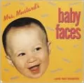 Mrs. Mustard's Baby Faces
