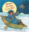 Stepping Stones: Kindergarten Mama Do You Love Me? Trade Book