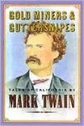Gold Miners, Hoopskirts: Tales of California