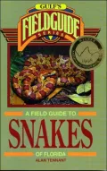 Field Guide to Snakes of Florida