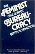 Feminist Case Against Bureaucracy