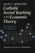 Catholic social teaching and economic theory