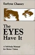 The Eyes Have It: A Self-Help Manual for Better Vision