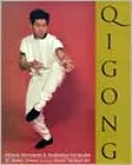 Qigong : Chinese Movement and Meditation for Health