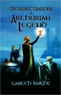 The Secret Tradition in Arthurian Legend