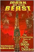 The Mark of the Beast: The Continuing Story of the Spear of Destiny