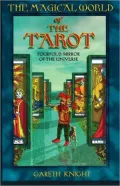 The Magical World of the Tarot: Fourfold Mirror of the Universe