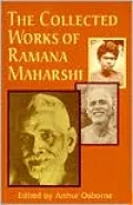 Collected Works of Ramana Maharshi