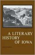 A Literary History of Iowa