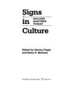 Signs in Culture: Roland Barthes Today
