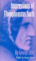 Impressions of Theophrastus Such