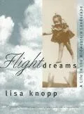 Flight Dreams A Life in the Midwestern Landscape