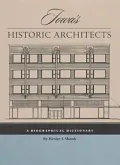 Iowa's Historic Architects: A Biographical Dictionary