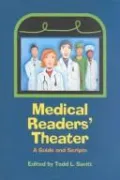 Medical Readers' Theater: A Guide and Scripts