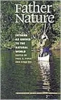 Father Nature: Fathers As Guides to the Natural World