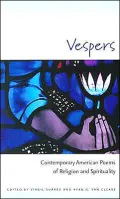 Vespers: Contemporary American Poems of Religion and Spirituality