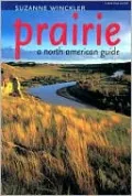 Prairie: A North American Guide