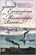 Grand Excursions on the Upper Mississippi River: Places, Landscapes, and Regional Identity After 1854