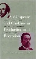 Shakespeare and Chekhov in Production and Reception: Theatrical Events and Their Audiences