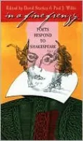 In a Fine Frenzy: Poets Respond to Shakespeare