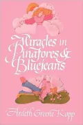 Miracles in Pinafores & Bluejeans