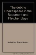 Debt to Shakespeare in Beaumont and Fletcher Plays