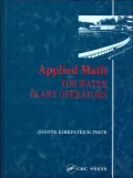 Applied Math for Water Plant Operators (Mathematics for Water and Wastewater Treatment Plant Operators Series)